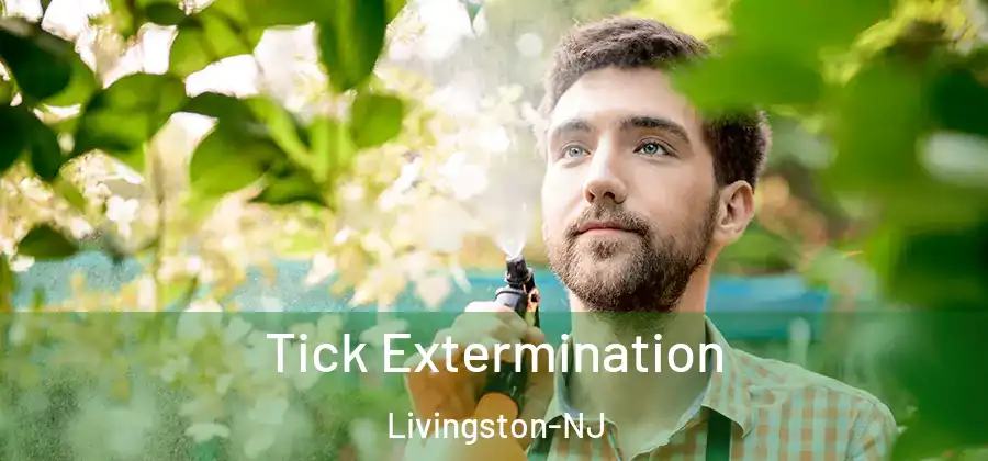 Tick Extermination Livingston-NJ